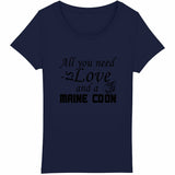 Tee Shirt Maine Coon All you need is a Maine Coon Exclusif femme - face_marine
