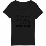 Tee Shirt Maine Coon All you need is a Maine Coon Exclusif femme - face_noir