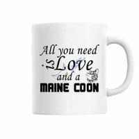 Mug Maine Coon "All you need is a Maine Coon" Exclusif - Mug | La boutique du Maine Coon