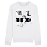 Sweater Maine Coon "j'peux pas, j'ai Maine Coon" Exclusif - Sweat | La boutique du Maine Coon
