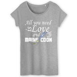 T-shirt Maine Coon All you need is a Maine Coon Exclusif 