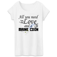Tee Shirt Maine Coon All you need is a Maine Coon Exclusif 